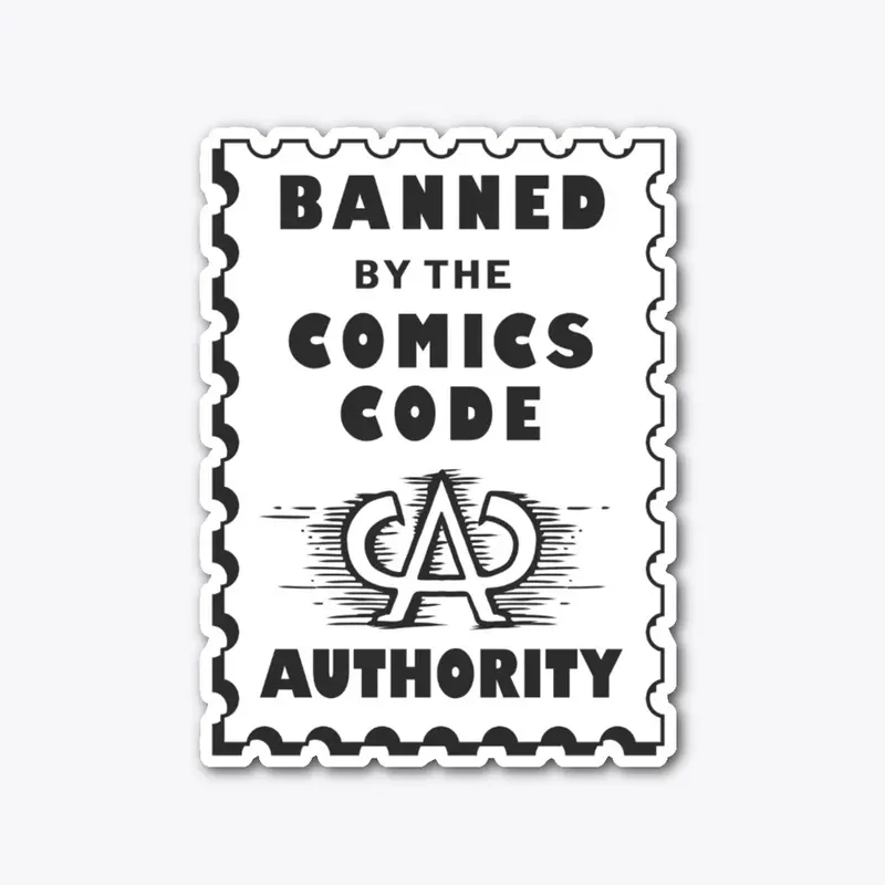 Banned By The Comics Code Authority